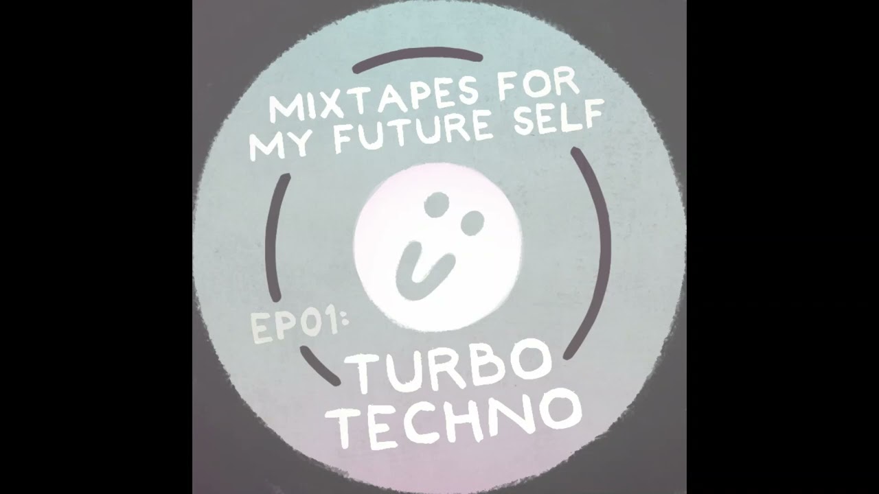 TURBO TECHNO (4x4 DRUM & BASS) // MIXTAPES FOR MY FUTURE SELF EP. 01
