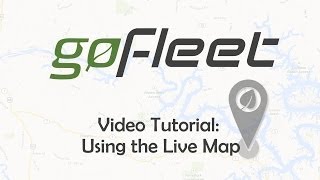 Fleet Managment Software Tutorial: Using the Live Map - GoFleet