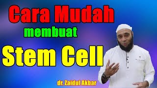 Cara Mudah Membuat Stem Cell - dr. Zaidul Akbar screenshot 3