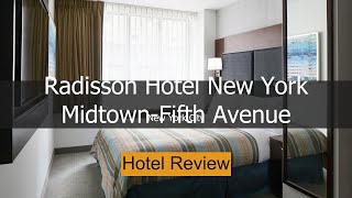 Radisson Hotel New York Midtown-Fifth Avenue в New York City