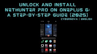 Unlock and Install Nethunter Pro on OnePlus 6: A Step-by-Step Guide (2025) | Ethical Hacking