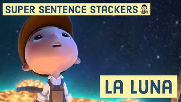 Super Sentence Stacking - La Luna - Session 4