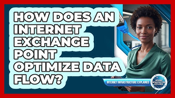 How Does an Internet Exchange Point Optimize Data Flow?