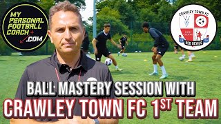 Ball Mastery Session With Crawley Town FC