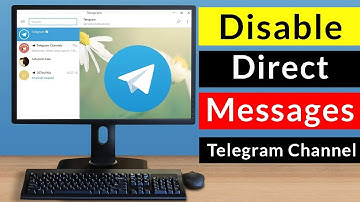 How to Disable Direct Messages in Telegram Channel?