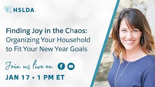 Finding Joy in the Chaos – Organizing Your Household to Fit Your New Year Goals