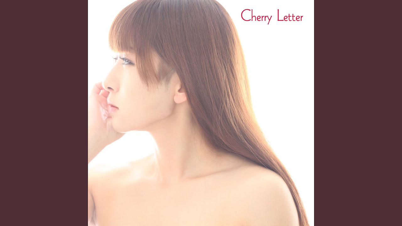 Watch Cherry Letter on YouTube Watch Cherry Letter on YouTube