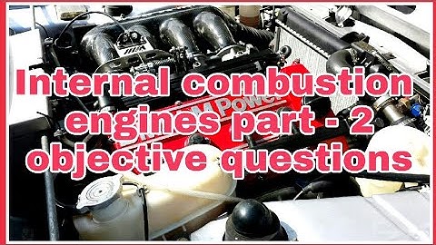 Internal combustion engine objective questions//i.c engine objective questions for competitive exams