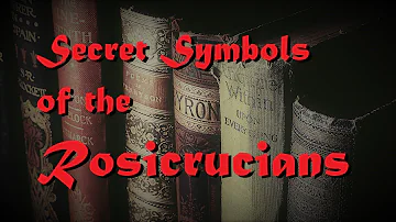 Secret Symbols of the Rosicrucians