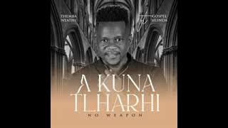 Themba Nyathi the cool hero new album 💔❤🔥 Akuna tlharhi na rinwe there's no weapon