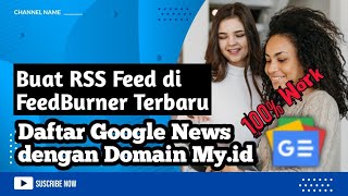 Cara Daftar Feed RSS di FeedBurner Terbaru untuk Mendaftarkan Domain My.id di Google News screenshot 2