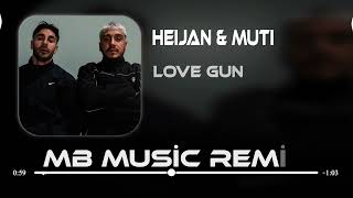 Heijan & Muti Love Gun (Mb Music Remix )