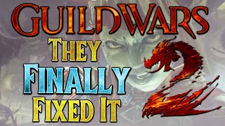 Guild Wars 2 Has Finally FIXED Their BIGGEST Problem