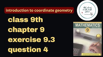 class 9th chapter 9 introduction to coordinate geometry