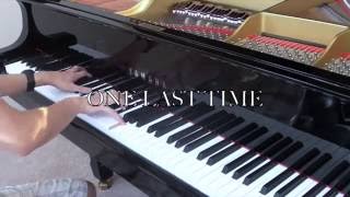 Video thumbnail of "One Last Time - Ariana Grande [Piano Cover]"