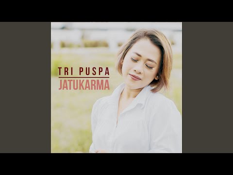 Jatukarma - Tri Puspa