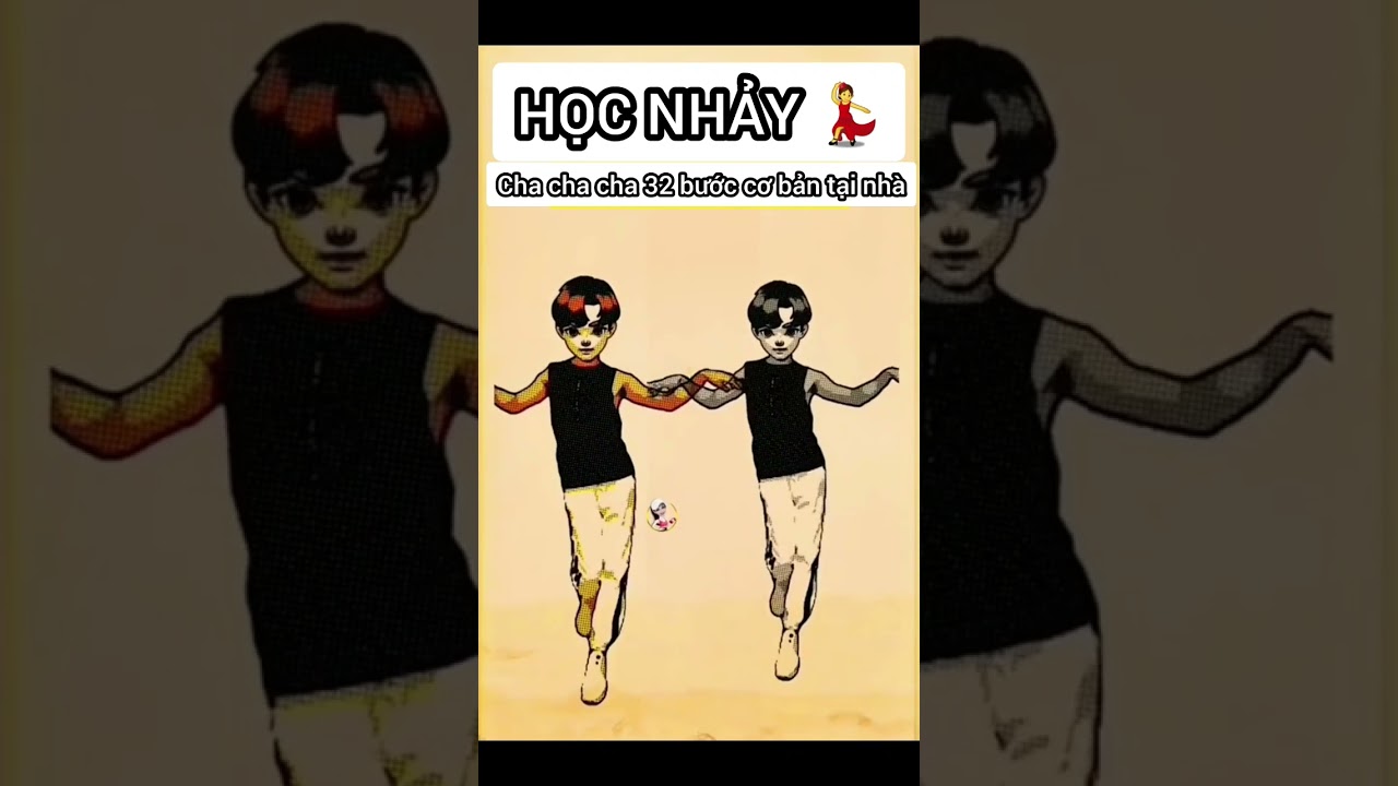 Video này dành cho ai thích nhảy. chachacha 32 bước cơ bản
