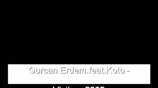 Download Lagu Gurcan Erdem feat.Koto - Visitors 2002 MP3