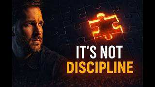 Your Problem Isn’t Discipline — It’s This Missing Piece