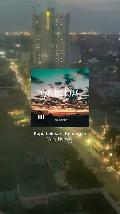 Wira Nagara - Kopi, Lukisan dan Kenangan[ Niscaya Kopi Yang Kau Pesan] #music #storywa #galau #kopi