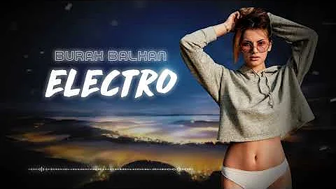 Burak Balkan - Electro ( Original Mix )