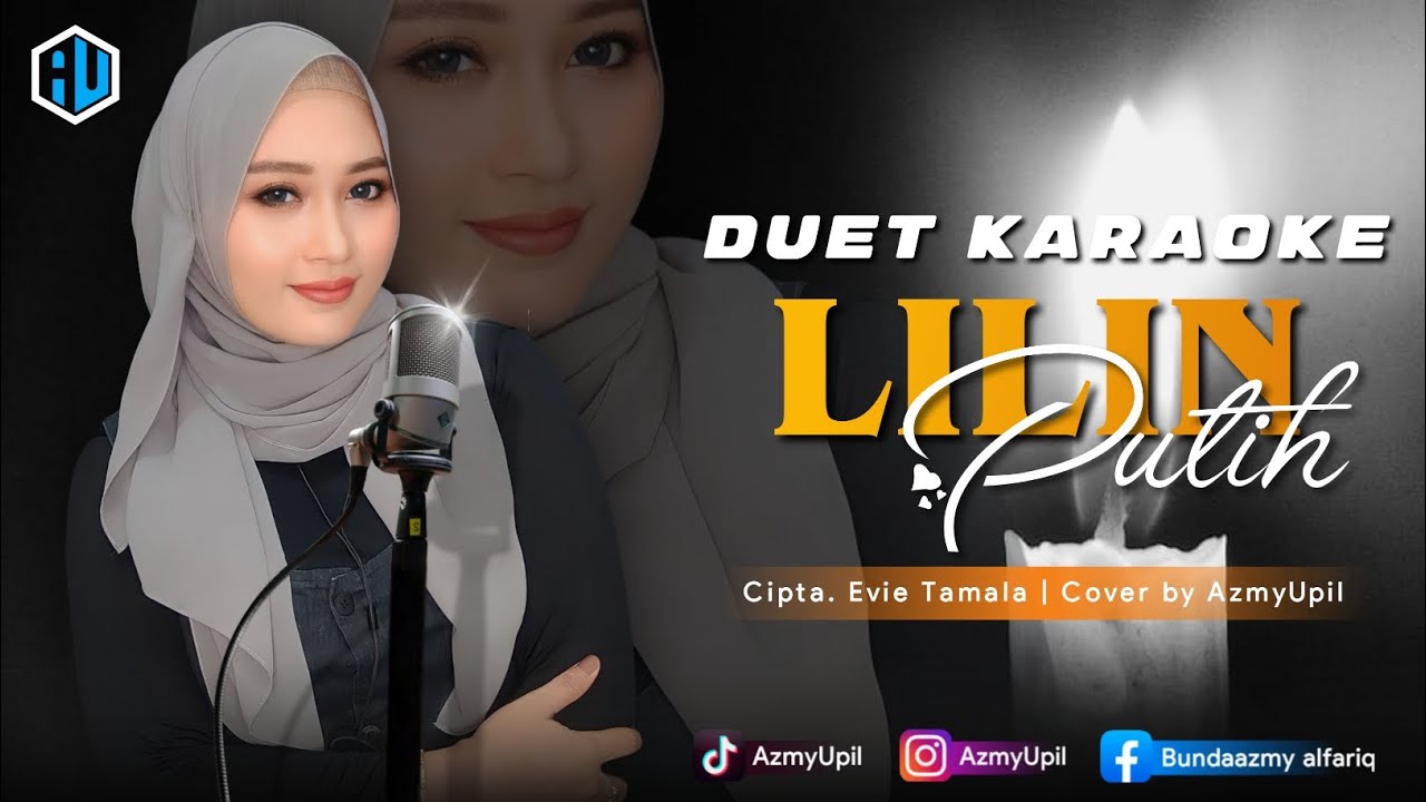 LILIN PUTIH - ( Evie Tamala ) - KARAOKE DUET - Bersama AzmyUpil