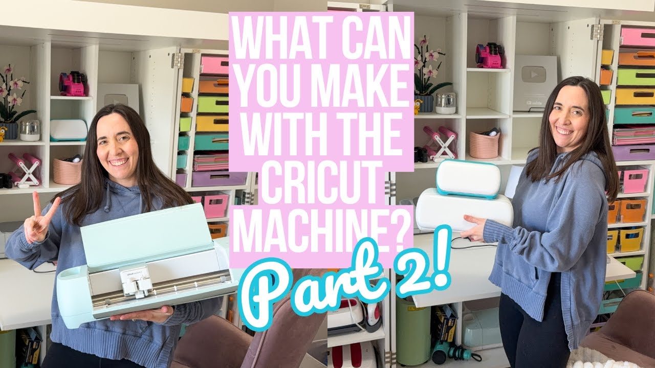 PART 2 WHAT CAN YOU MAKE WITH THE CRICUT MACHINE?