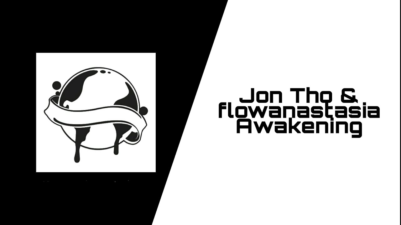 Jon Tho & flowanastasia - Awakening  (Drum And Bass)