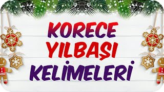 Korece Yılbaşı Kelimeleri ✨🥳 Yeni Yıl ÖZEL 🌸