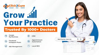 Grow Your Practice with Click2Cure: Boost Patient Footfall Today! 🚀