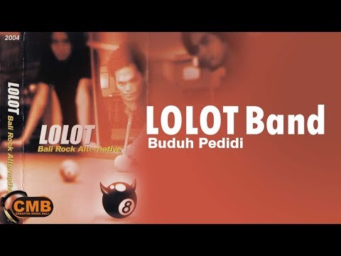 Lolot - Buduh Pedidi [Lyrics]