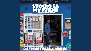 Stocko Sa My Friend