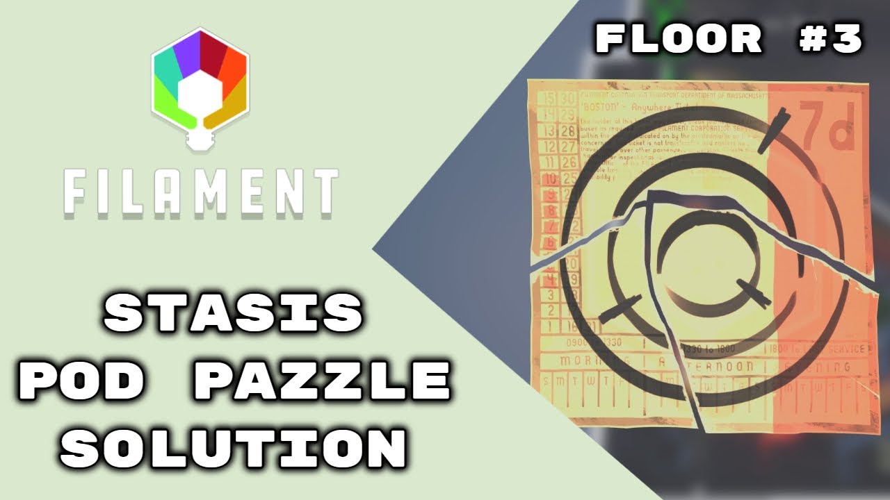 FILAMENT - Stasis Pod Puzzle Solution on Third Floor