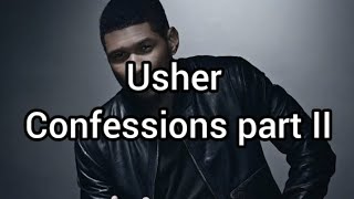 Usher - Confessions Part II Lyrics