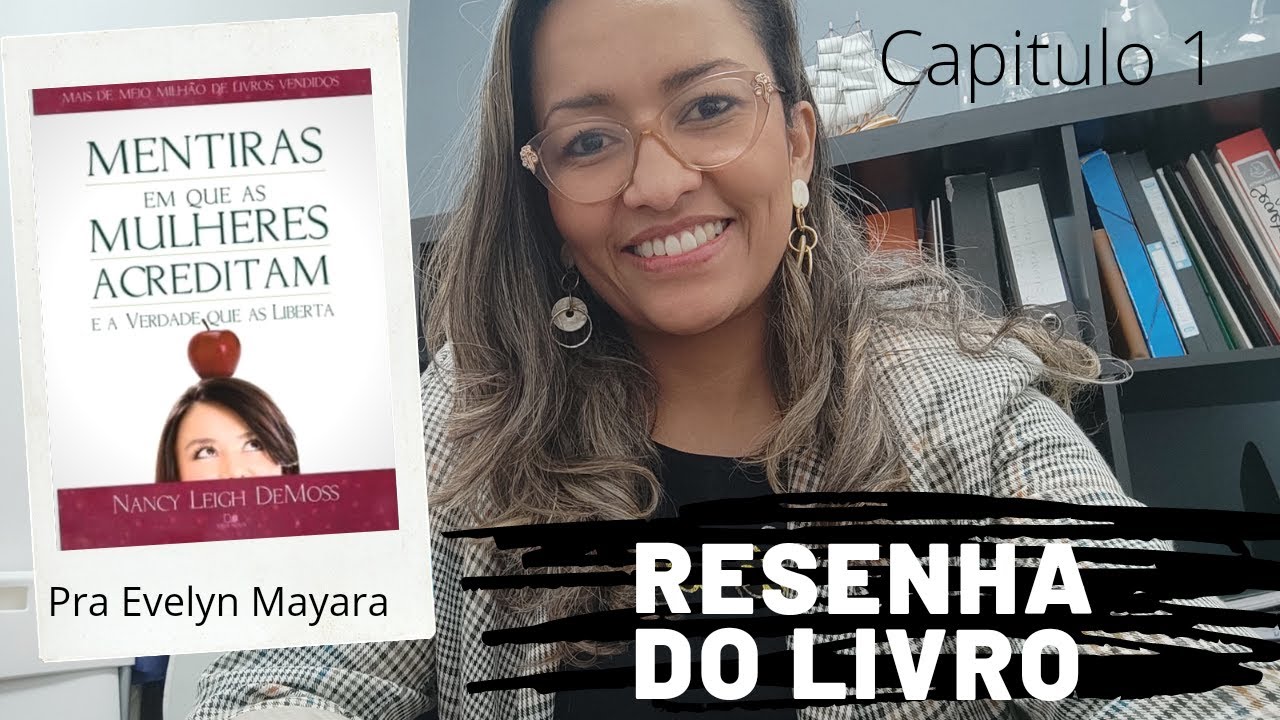 Resenha Mentiras Em Que As Mulheres Acreditam E A Verdade Que As resenha-mentiras-em-que-as-mulheres-acreditam-e-a-verdade-que-as