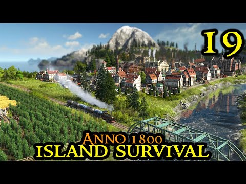 IMPORT ECONOMY - Anno 1800 ISLAND SURVIVAL || HARDMODE & Modded || City Builder | Part 19