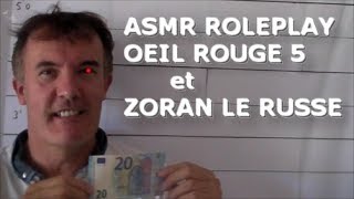 ASMR Français - Roleplay - Oeil Rouge et Zoran le Russe