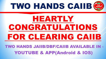HEARTLY CONGRATULATIONS FOR CLEARING CAIIB JULY 2024 I TWO HANDS CAIIB I TWO HANDS CAIIB