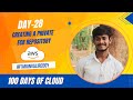 Day 28 : How To Create a Private ECR Repository In AWS | 100 Days Of cloud | KK | Tarun valireddy