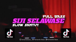 DJ SIJI SELAWASE (SHINTA ARSINTA) || FULL BASS🎶REMIX TERBARU 2024 BY FERNANDO BASS