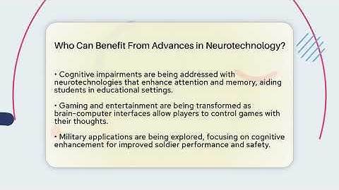 Who Can Benefit From Advances in Neurotechnology? | Neurotech Insight Pro News