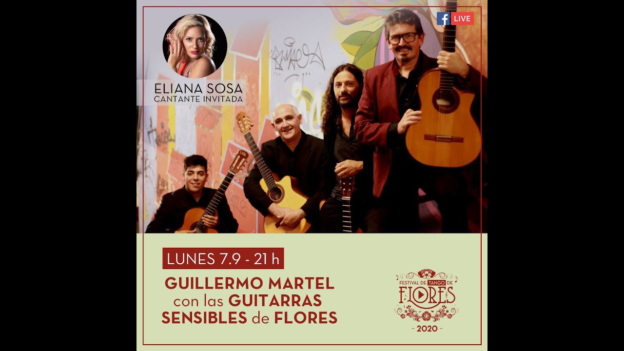 Guillermo Martel y Las Guitarras Sensibles de Flores con Eliana Sosa