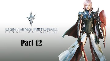 Lightning Returns Final Fantasy XIII Walkthrough Part 12 (Day 3 -- 22:00 -- 00:00 hours)