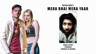 MERA BHAI MERA YAAR | Promotional Video |  SAHIL SETHI |  2021 | Sonotek Live