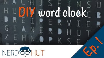 Budget DIY word clock | Builds Ep.1 | nerdhut.de