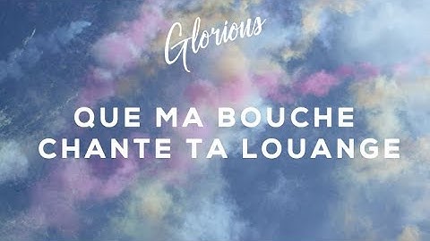 Thumbnail of Glorious - Que ma bouche chante ta louange - Album : 1000 échos