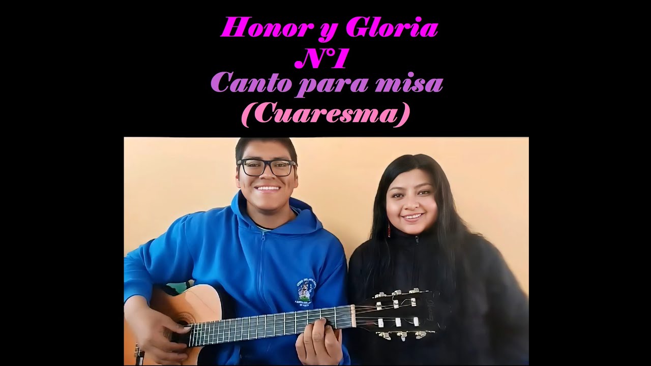 Honor y Gloria a ti Señor Jesús N°1 - Canto para Cuaresma