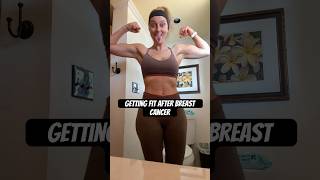 Getting Fit After Cancer #breastcancer #fitover40 #gettingfit #weightloss #abs