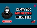 How Ethical Hackers Monitor Devices Without Installing Any Software.