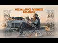 Healing Vibes Music 2026 ~ Beautiful Love Songs || Best Acoustic Relaxing English Songs 2026